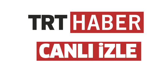 TRT HABER - Canlı Yayın | Televizyon Portalı