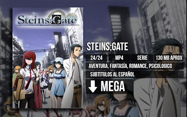 Steins%2BFate - Steins Gate [MP4][MEGA][24/24] - Anime Ligero [Descargas]