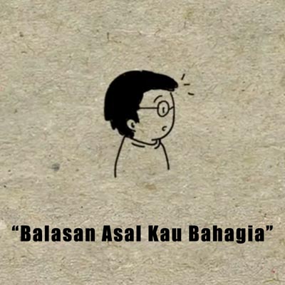 Lirik Lagu Balasan Asal Kau Bahagia - Novelas