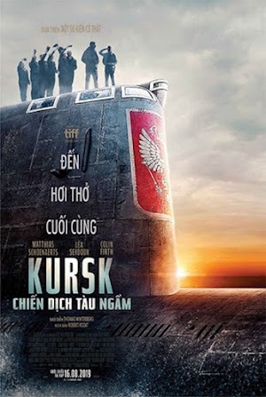 Kursk: Chiến Dịch Tàu Ngầm - Kursk (2018) Kursk: Chiến Dịch Tàu Ngầm - Kursk (2018)