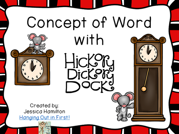 http://www.teacherspayteachers.com/Product/Concept-of-Word-with-Nursery-Rhymes-Hickory-Dickory-Dock-1570753