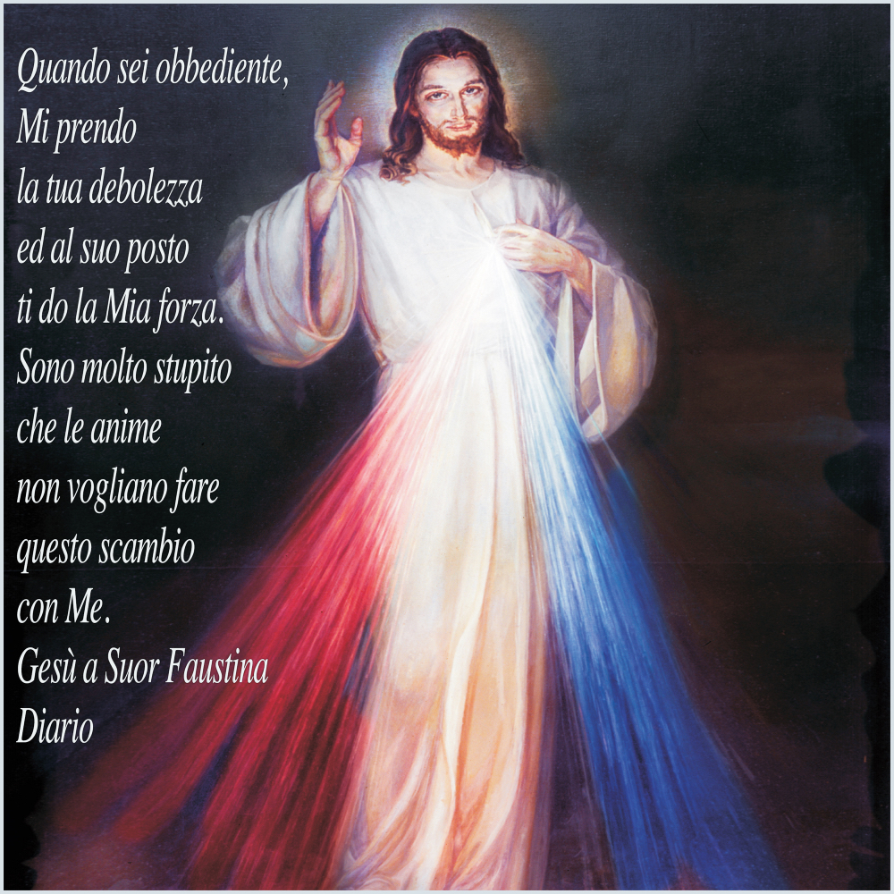 Il Diario di Suor Faustina Prendo la tua debolezza e ti do la Mia forza Il Diario di Suor Faustina Prendo la tua debolezza e ti do la Mia forza