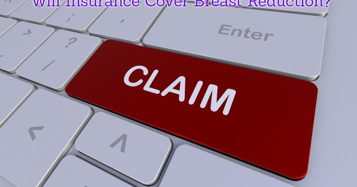Will Insurance Cover Breast Reduction? AllAround Pinay Mama