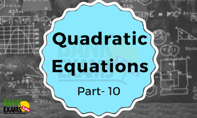 Quadratic Equation Part-10