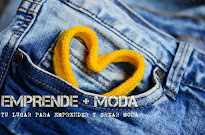 I ♥ Emprende + Moda