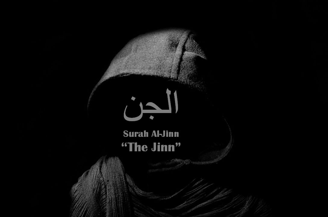 Surah AlJinn "The Jinn" Summary of 72nd Chapter of Holy Quran