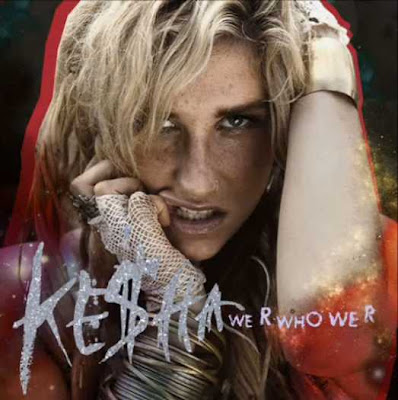 Kesha - We R Who We R Lyrics