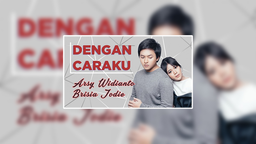 Lirik Lagu Dengan Caraku Info Dan Tips