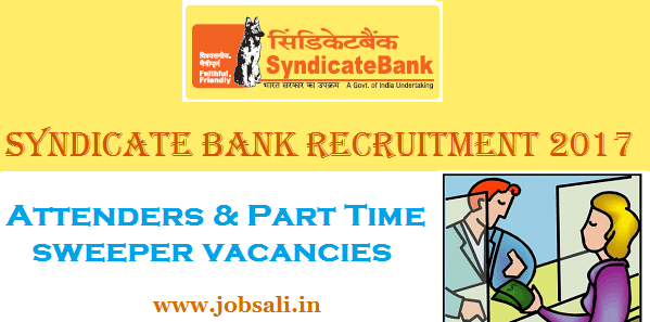 Syndicate Bank jobs Syndicate Bank vacancies, Bank Jobs 2017, Syndicate Bank Attender jobs
