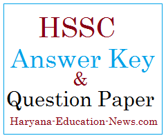 HSSC Answer Key & Question Paper @ Haryana Education News