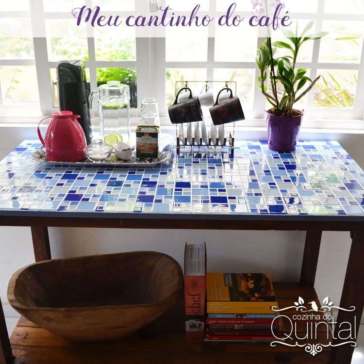 Meu cantinho do café e do chá =) Na Cozinha do Quintal.