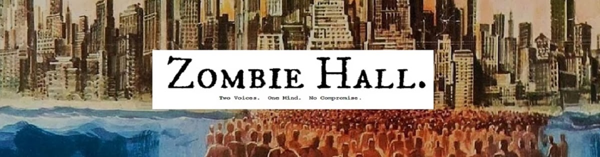 Zombie Hall.