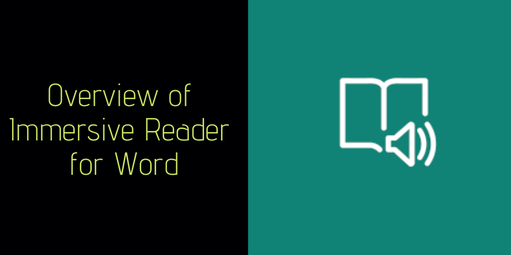 Short Overviews of Immersive Reader in Word and OneNote Free