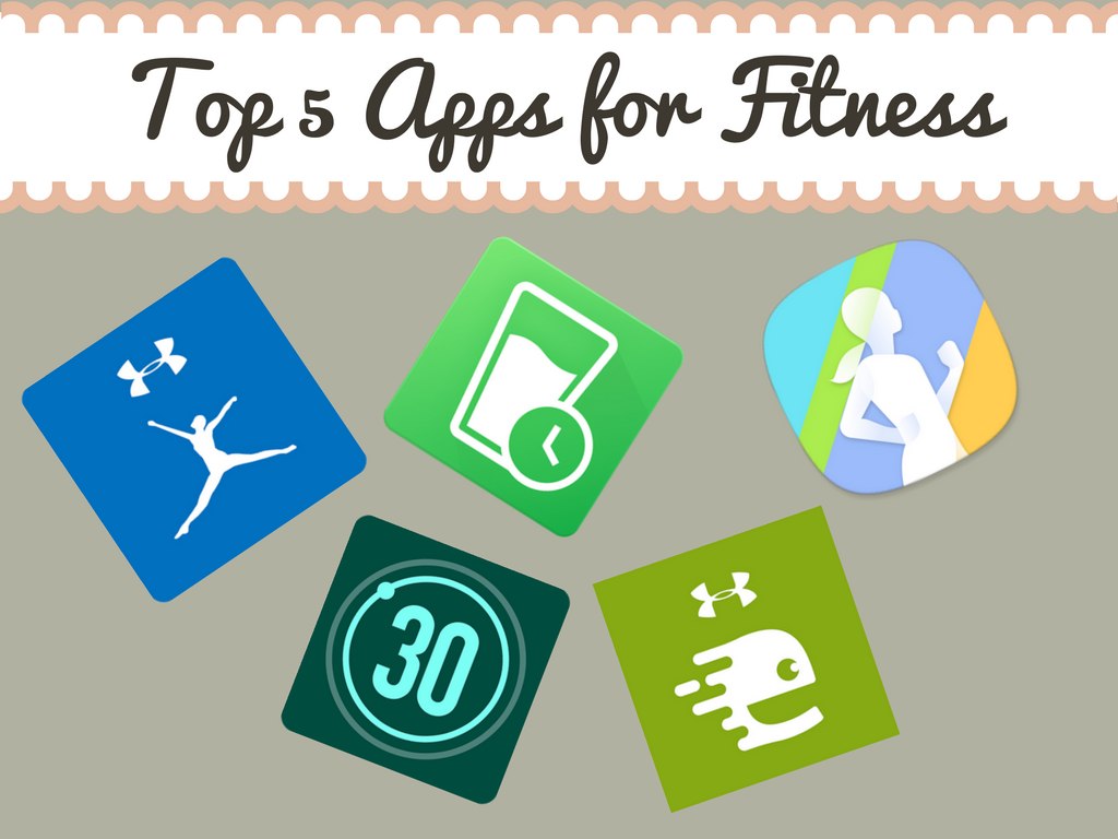 Top 5 Must Have Apps for Fitness Miss Secret Blog
