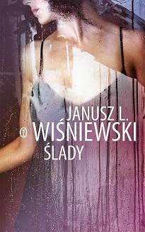 Ślady - Janusz L. Wiśniewski