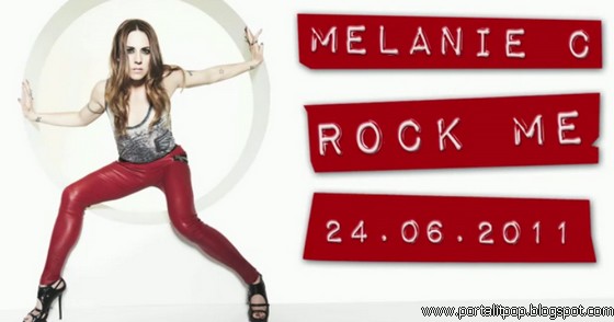 A ex-Spice Girl, Melanie C, divulgou "Rock Me" que é o single de ...