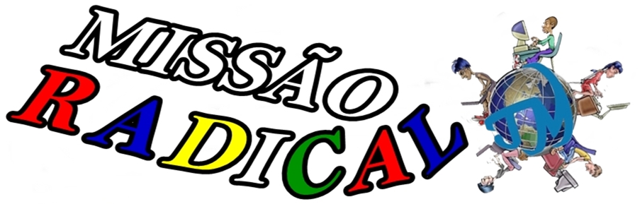 MISSÃO RADICAL