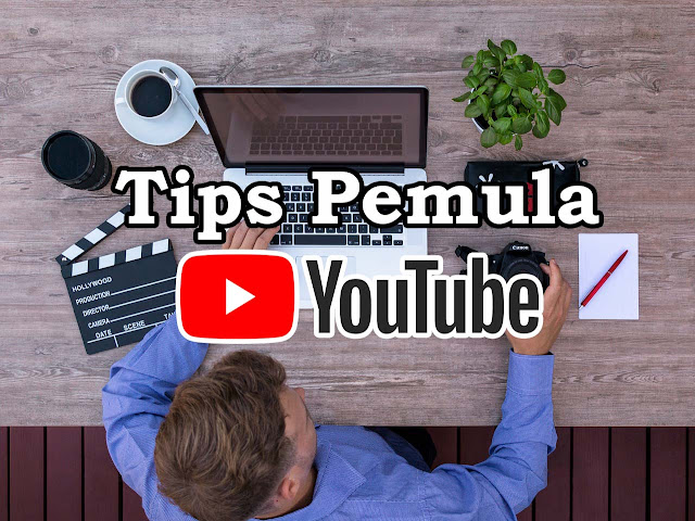 Tips Youtuber Pemula