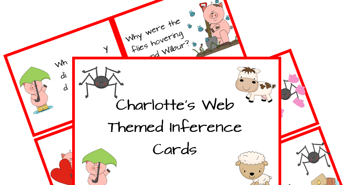 The Eternal Teacher: Charlotte's Web Inference Cards