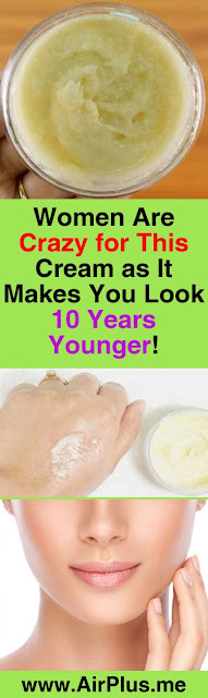 Women Are Going Crazy for This Cream as It Makes You Look 10 Years Younger in Just 4 Days!