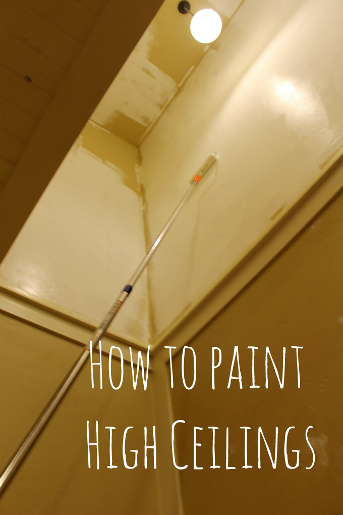 How I Painted our High Ceilings