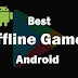 8 Best Offline Games For Android Apk