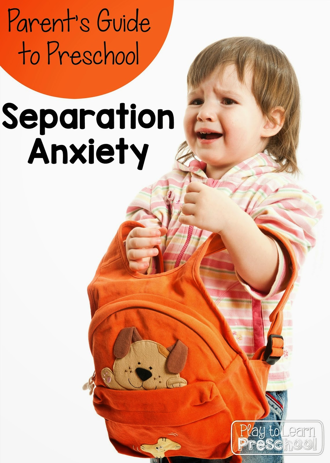 Play to Learn Preschool How to Handle Separation Anxiety