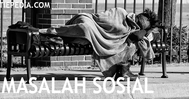 Masalah Sosial (Contoh, Macam, Pengertian, Faktor, Solusi) Portal Edukasi