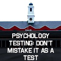 Psychology Testing: Don’t Mistake It as a Test