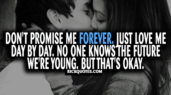 Forever Quotes | Just Love Me Day By Day