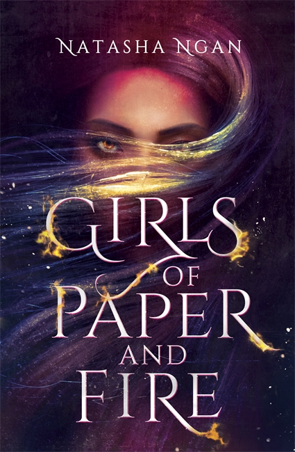 Girls of Paper and Fire by Natasha Ngan