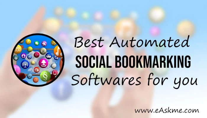 Best Free Automated Social Bookmarking Software in 2022: eAskme