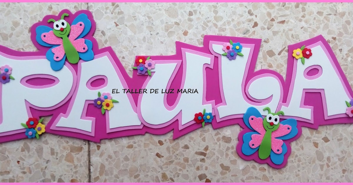 EL TALLER DE LUZ MARIA: CARTEL DE GOMA EVA CON NOMBRE