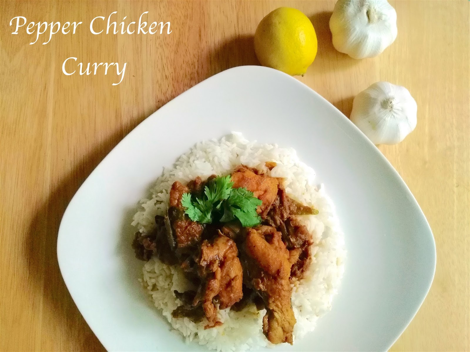PEPPER CHICKEN CURRY
