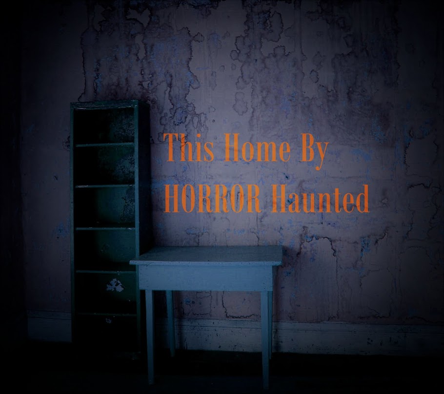 This Home By HORROR Haunted
