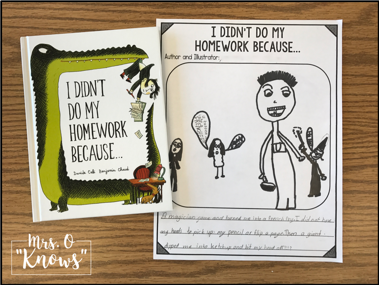 I my homework when my mother came. I didn't do my homework. I didn't do my homework because. Do my homework. Do my homework funny.