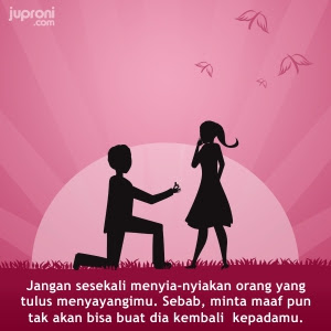50 Kata Kata Jangan Menyia-nyiakan Orang yang Tulus Mencintaimu 50 Kata Kata Jangan Menyia-nyiakan Orang yang Tulus Mencintaimu