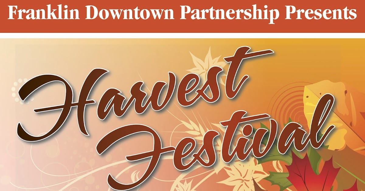 Franklin Downtown Partnership Join Us at the Harvest Festival October 13!