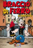2011: Braccio di Ferro a Treviso!