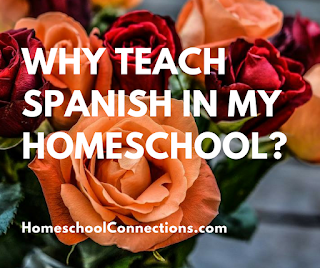 Why teach Spanish in homeschool?