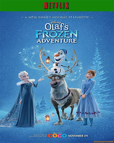 Olaf's Frozen Adventure (2017) 1080p [NF] WEB-DL Dual Audio Latino-Inglés [Subt. Esp] (Animación. Fantástico. Comedia)