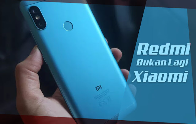 Mulai Saat Ini Redmi Bukan Lagi Xiaomi Tapi Sudah Menjadi Brand Independen Mulai Saat Ini Redmi Bukan Lagi Xiaomi Tapi Sudah Menjadi Brand Independen