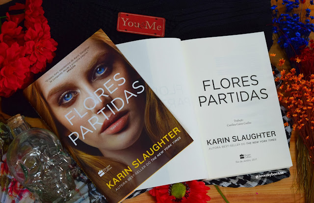 Resenha: Flores Partidas - Karin Slaughter