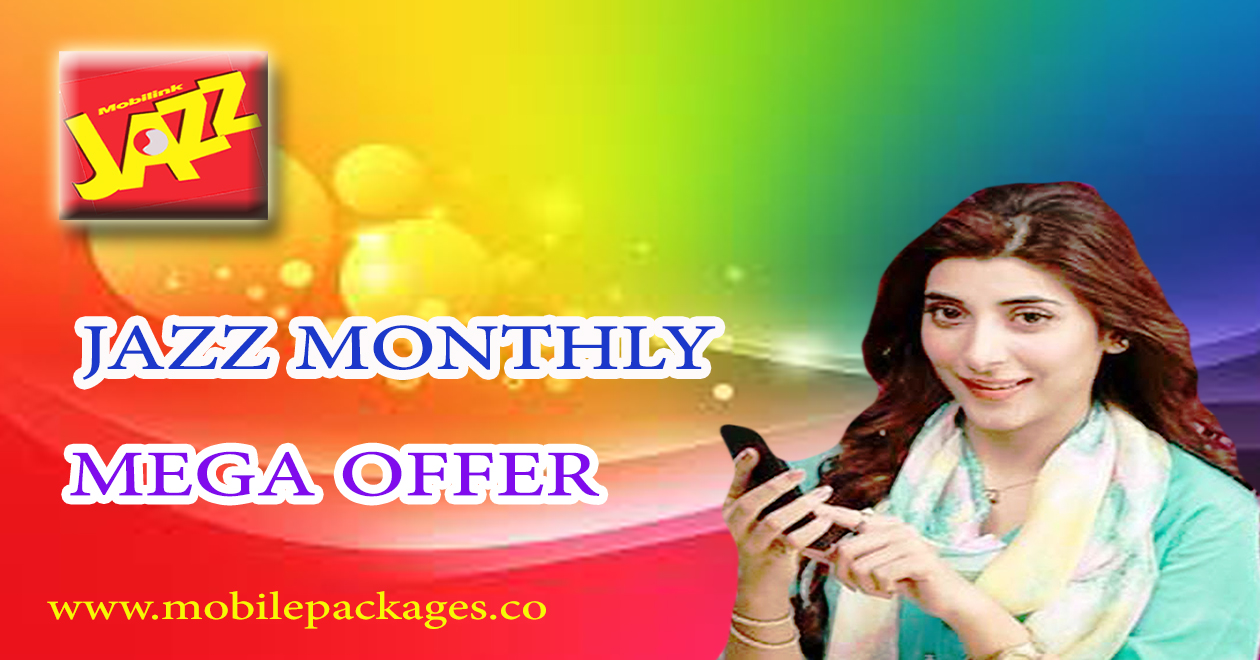 Jazz Monthly Mega Offer Mobile Packages