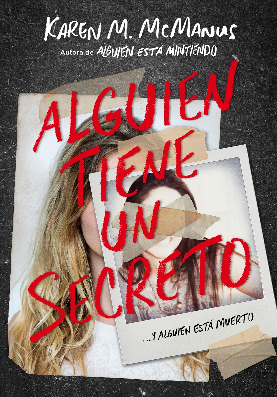 Editorial: Alfaguara Género: Thriller juvenil. Título: Alguien tiene un secreto. Sinopsis: