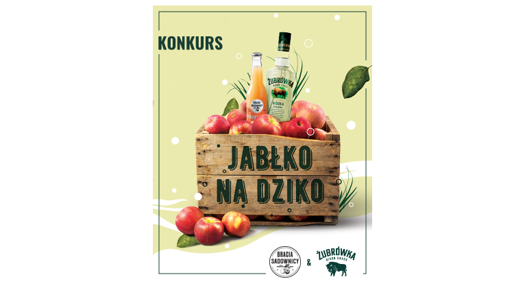 Do wygrania Żubrówka Bison Grass 700ml i Musujące Jabłko Braci Sadowników Konkurs