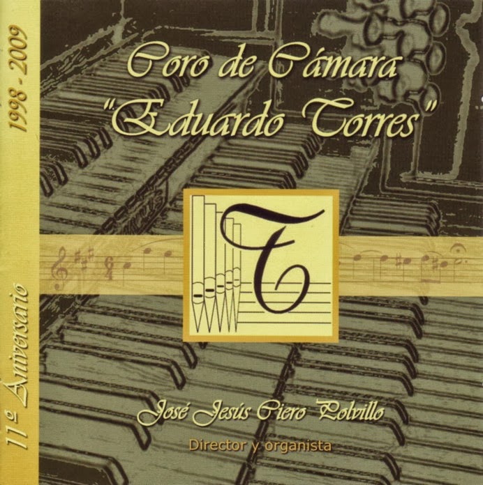 CD: Coro de cámara "Eduardo Torres" 11º Aniversario 1998-2009