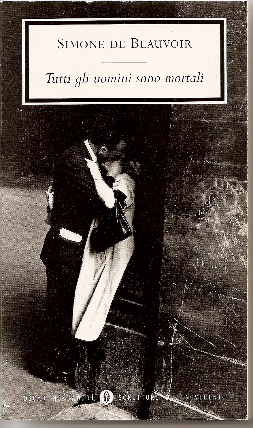 De Quoi Est Morte Simone De Beauvoir TUTTI GLI UOMINI SONO MORTALI, Simone de Beauvoir - Recensione