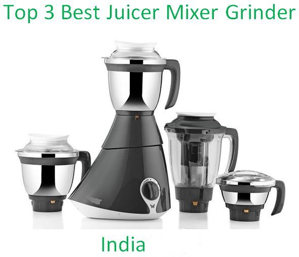 Top 3 Best Juicer Mixer Grinder in India 2020 I M Sunil Singh