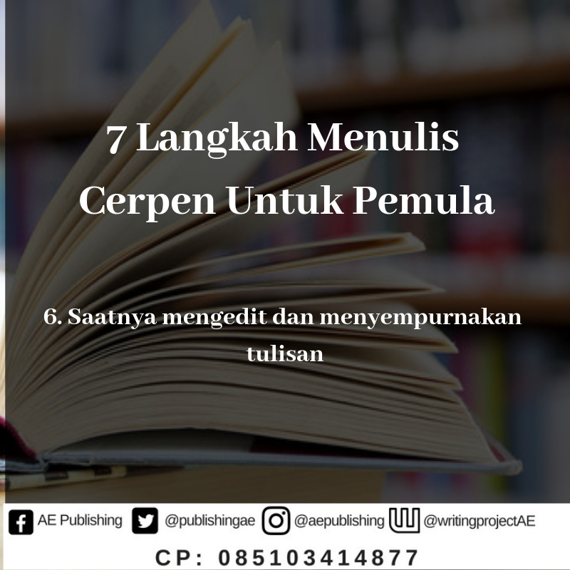 Materi Ada Tujuh Langkah Terbaik Dalam Menulis Cerpen Untuk Pemula Sastra Indonesia
